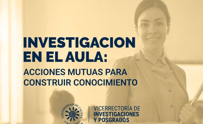 Convocatoria_Investigación_en_el_Aula_VIP_UCaldas