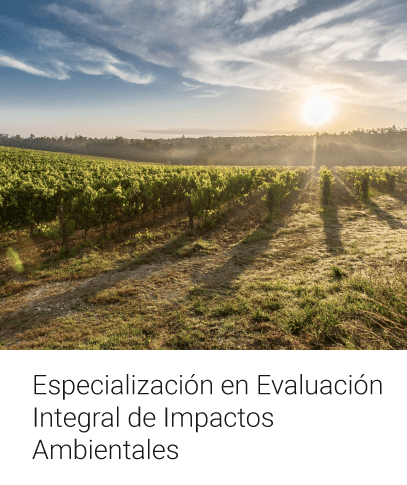 Especialización en Evaluación Integral de Impactos Ambientales