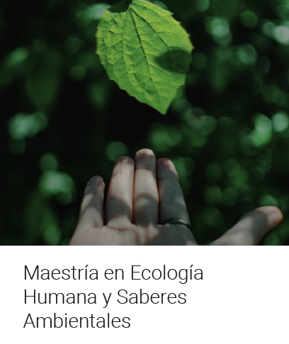 Maestría en Ecología Humana