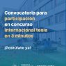 convocatoria tesis 3 minutos